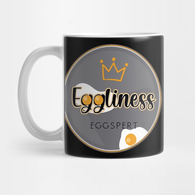 Egg Eggs Eggspert Eggliness by Eggliness